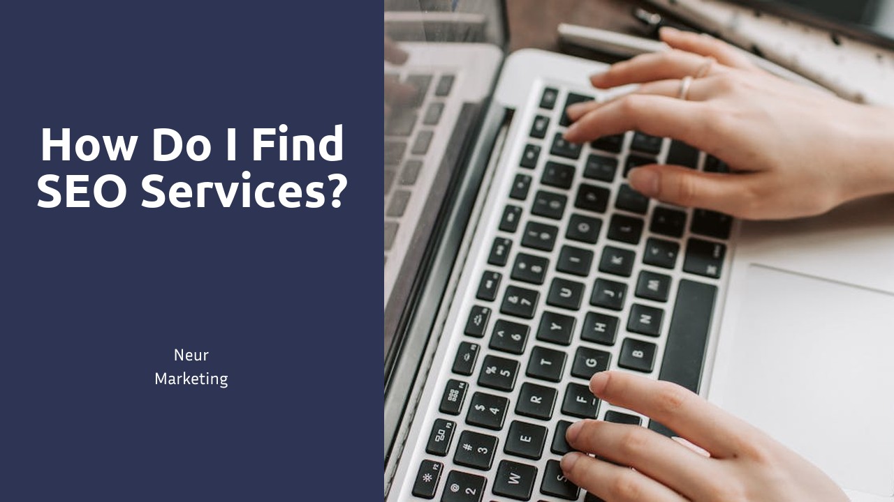 How do I find SEO services?