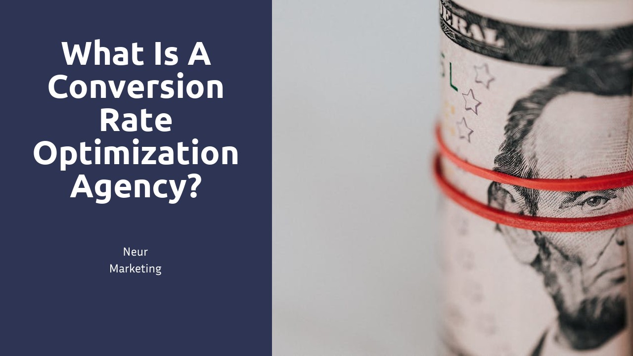 What is a conversion rate optimization agency?